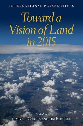 Cover image for Toward a Vision of Land in 2015 - International Perspectives