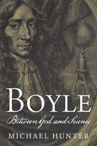 Cover image for Boyle: Between God and Science