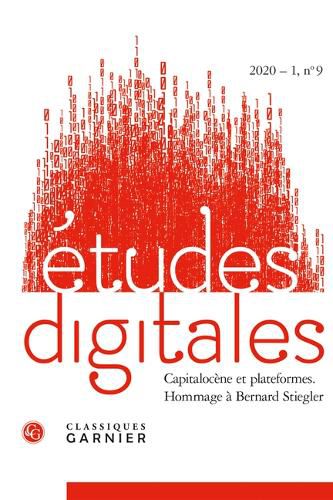 Cover image for Etudes Digitales: Capitalocene Et Plateformes. Hommage a Bernard Stiegler