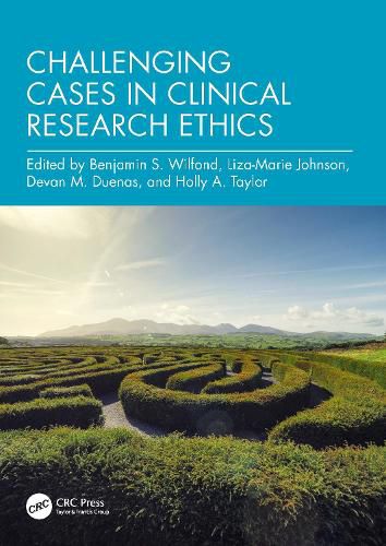 Challenging Cases in Clinical Research Ethics