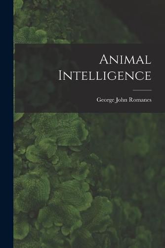 Cover image for Animal Intelligence [microform]