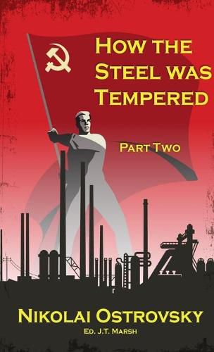 Cover image for How the Steel Was Tempered: Part Two (Mass Market Paperback)