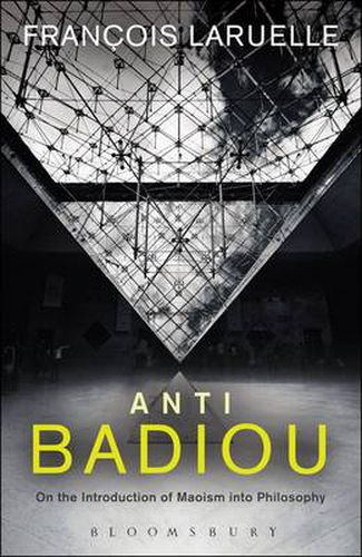 Cover image for Anti-Badiou: The Introduction of Maoism into Philosophy