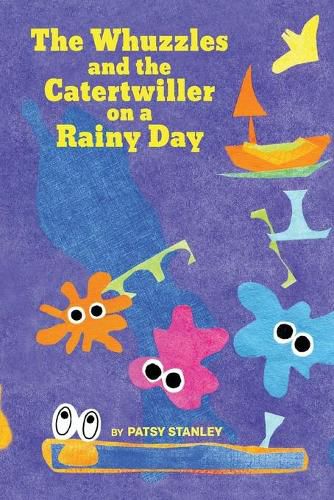 Cover image for The Whuzzles and the Catertwiller on a Rainy Day