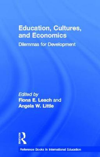 Cover image for Education, Cultures, and Economics: Dilemmas for Development