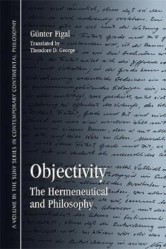 Cover image for Objectivity: The Hermeneutical and Philosophy