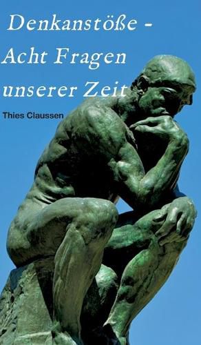 Cover image for Denkanstoesse - Acht Fragen unserer Zeit