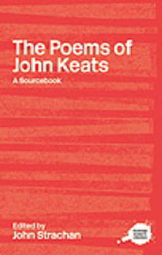 Cover image for The Poems of John Keats: A Routledge Study Guide and Sourcebook