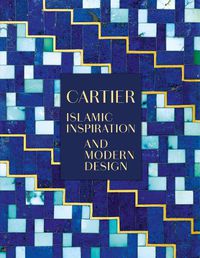 Cover image for Cartier: Islamic Inspiration and Modern Design