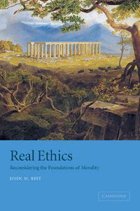 Cover image for Real Ethics: Reconsidering the Foundations of Morality