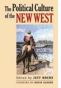 Cover image for The Political Culture of the New West