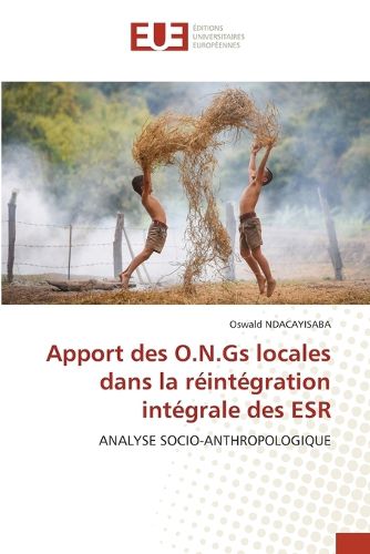 Cover image for Apport des O.N.Gs locales dans la reintegration integrale des ESR