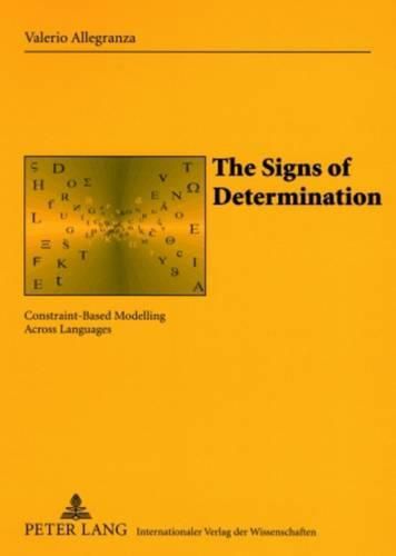 Cover image for The Signs of Determination: Constraint-Based Modelling Across Languages