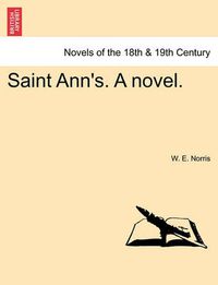 Cover image for Saint Ann's. a Novel.