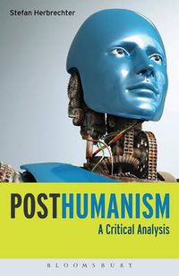Cover image for Posthumanism: A Critical Analysis