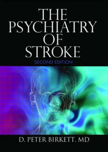 Cover image for The Psychiatry of Stroke