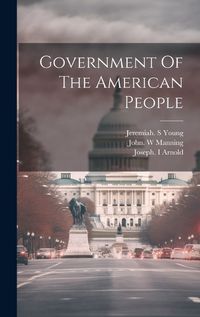 Cover image for Government Of The American People