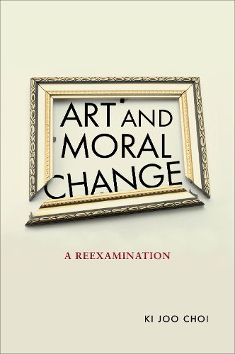 Cover image for Art and Moral Change