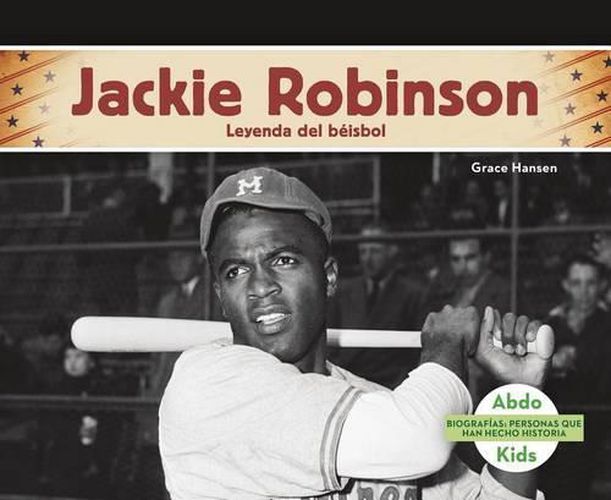 Cover image for Jackie Robinson: Leyenda del Beisbol