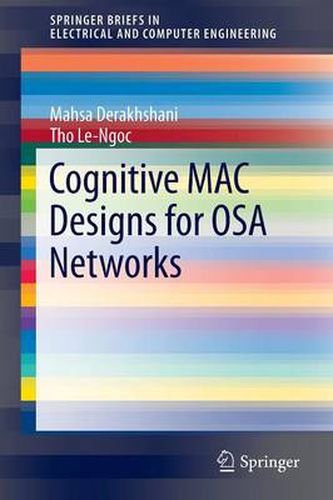Cover image for Cognitive MAC Designs for OSA Networks