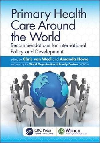 Cover image for Primary Health Care Around the World: Recommendations for International Policy and Development