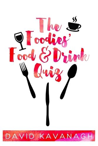 Cover image for The Foodies' Food & Drink Quiz