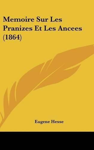 Cover image for Memoire Sur Les Pranizes Et Les Ancees (1864)