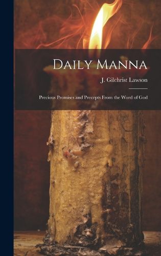 Cover image for Daily Manna; Precious Promises and Precepts From the Word of God