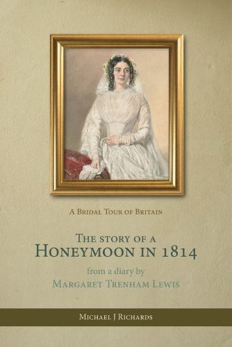 Cover image for The Story of a Honeymoon in 1814