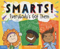 Cover image for Smarts!: Everybody's got them