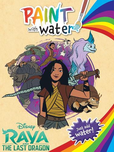 Cover image for Raya and the Last Dragon: Paint with Water (Disney)