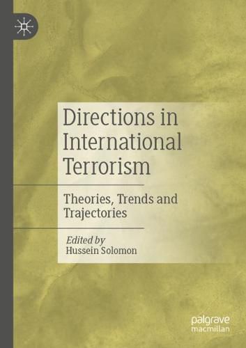 Cover image for Directions in International Terrorism: Theories, Trends and Trajectories