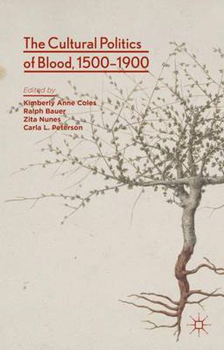 Cover image for The Cultural Politics of Blood, 1500-1900