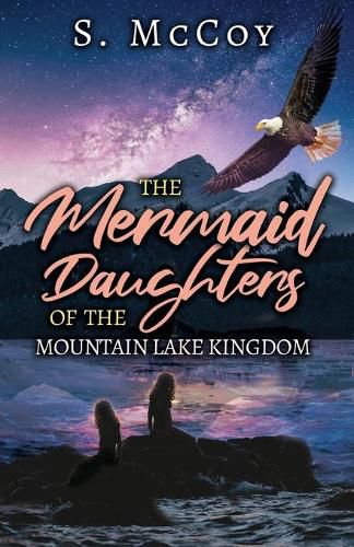 Cover image for The Mermaid Daughters of the Mountain Lake Kingdom