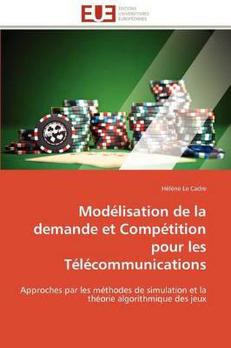 Cover image for Mod Lisation de La Demande Et Comp Tition Pour Les T L Communications