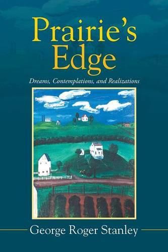 Cover image for Prairie's Edge: Dreams, Contemplations, and Realizations