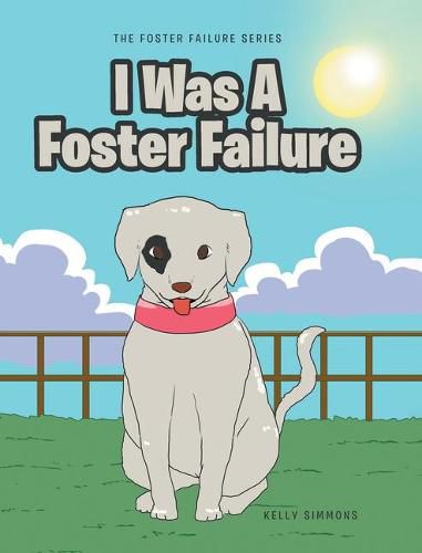 Cover image for I Was A Foster Failure