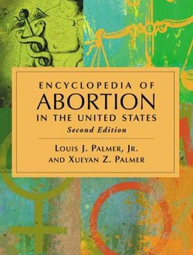 Cover image for Encyclopedia of Abortion in the United States