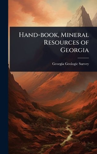 Cover image for Hand-book, Mineral Resources of Georgia