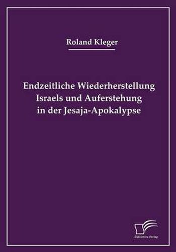 Cover image for Endzeitliche Wiederherstellung Israels und Auferstehung in der Jesaja-Apokalypse