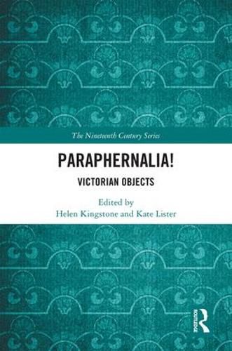 Cover image for Paraphernalia!: Victorian Objects