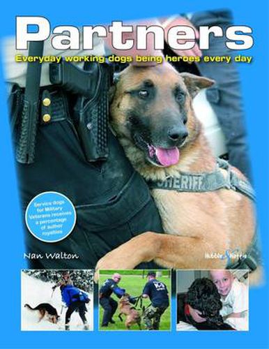 Cover image for Partners: Everyday Working Dogs Being Heroes Every Day