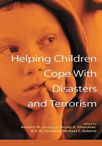 Cover image for Helping Children Cope with Disasters and Terrorism