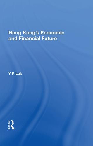 Cover image for Hong Kong's Economic and Financial Future