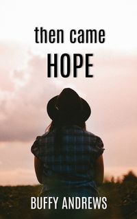 Cover image for then came HOPE