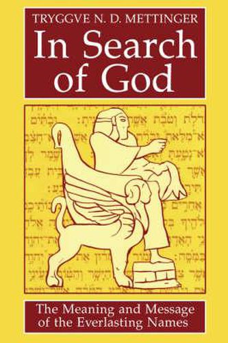 Cover image for In Search of God: The Meaning and Message of the Everlasting Names