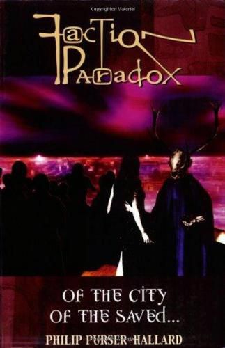 Cover image for Faction Paradox: Of the City of the Saved...