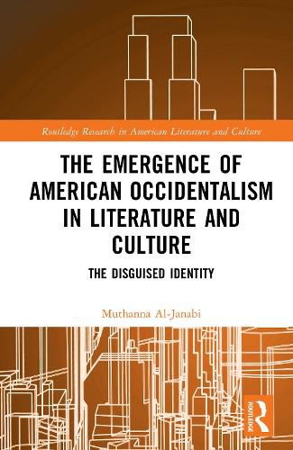 Cover image for The Emergence of American Occidentalism in Literature and Culture