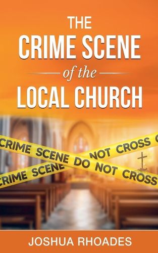 Cover image for The Crime Scene of the Local Church