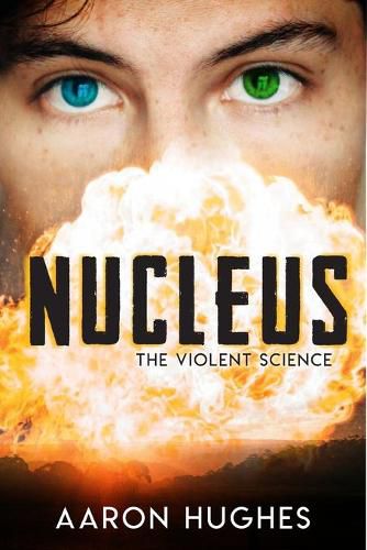 Cover image for Nucleus: The Violent Science